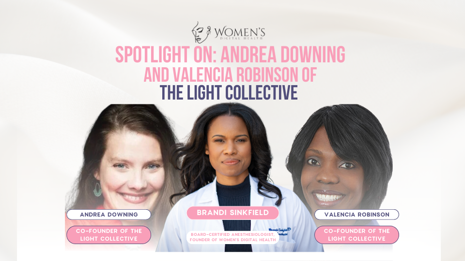 Spotlight On: Andrea Downing and Valencia Robinson of The Light Collective