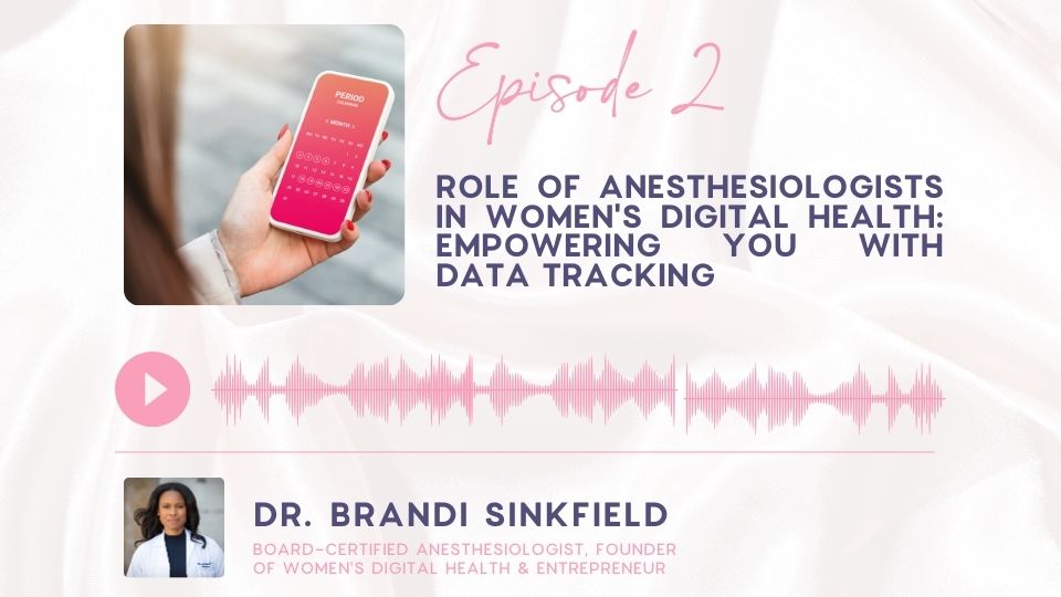 Episode 2: What an anesthesiologist does and why we care about the technology you use at Home