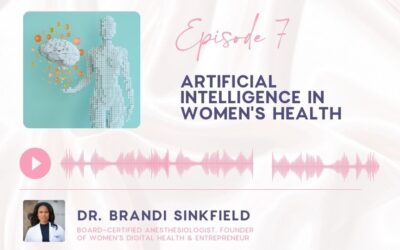 Episode 7: Artificial Intelligence in Women’s Health